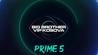 PRIME 5  Big Brother VIP Kosova 3  01112024 [upl. by Biddick103]