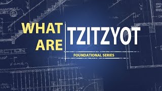 What are Tzitzyot • Founded In Truth Ministries [upl. by Sorrows]