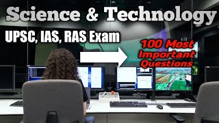 Science amp Technology 100 Most Important Questions For UPSC IAS RAS Exam [upl. by Ennaira]