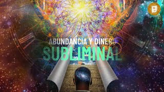 💫SUBLIMINAL para el DINERO PROSPERIDAD y RIQUEZA  PODEROSOS MENSAJES DE ABUNDANCIA [upl. by Lrak244]