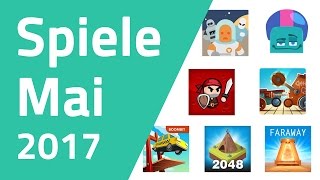 Top 7 Spiele für Android amp iOS  Mai 2017 [upl. by Barlow]