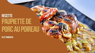 Recette Paupiette de porc au poireau [upl. by Iruj]