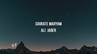 Sourate 19 Maryam FR  Ali Jaber [upl. by Nelluc]