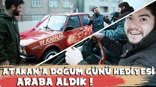 ATAKANA DOĞUM GÜNÜ HEDİYESİ ARABA ALDIK [upl. by Assej908]