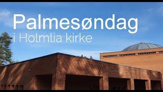 Holmlia kirke Palmesøndag [upl. by Barimah]