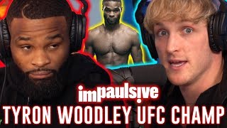 UFC CHAMPION TYRON WOODLEY WILL BEAT YOUR ASS  IMPAULSIVE EP 42 [upl. by Wesa]