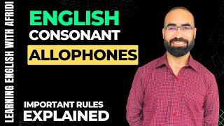 English Consonant Allophones Explained in 5 Minutes [upl. by Spillihp]