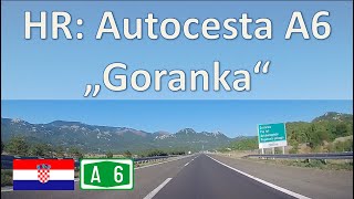 Hrvatska Autocesta A6 quotGorankaquot Rijeka – Čvor Bosiljevo – Zagreb [upl. by Labana]