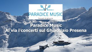 PontedilegnoTonale tornano i concerti di Paradice Music sul Ghiacciaio Presena [upl. by Hendrick]