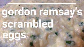 Gordon Ramsays Scrambled Eggs [upl. by Kaila]