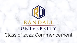 2022 Randall University Graduation [upl. by Corinne547]