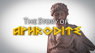 The Story of Aphrodite  Greek Mythology [upl. by Erl1]