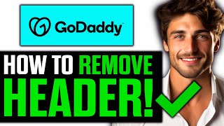 How To Remove Header from GoDaddy Page 2024 [upl. by Anthony583]