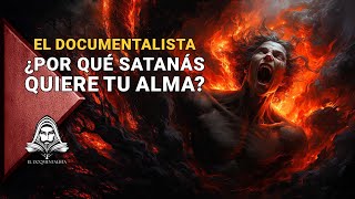 Por Qué El Diablo Quiere Tu Alma  Video Prohibido  El DoQmentalista [upl. by Yblok]