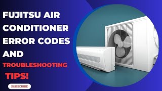 Fujitsu Air Conditioner Error Codes and Troubleshooting Tips [upl. by Eiba]