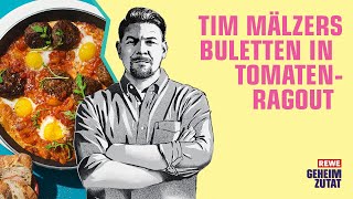 Tim Mälzers Buletten in Tomatenragout  REWE Deine Küche [upl. by Taryne]