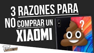 3 RAZONES PARA NO COMPRAR UN XIAOMI [upl. by Yeltsew]