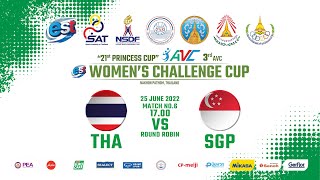 THA  SGP  “21st PRINCESS CUP  EST COLA ” 3rd AVC WOMEN’S CHALLENGE CUP [upl. by Sharp458]