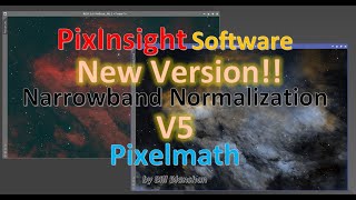 Normalized Narrowband Version5 for Pixinsight Pixelmath [upl. by Imotih308]