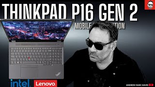 Lenovo ThinkPad P16 Gen 2 Mobile Workstation [upl. by Kamila751]