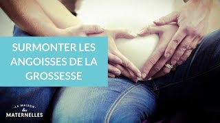 Surmonter les angoisses de la grossesse  La Maison des Maternelles LMDM [upl. by Eirahcaz]