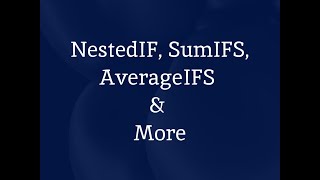 NestedIF SUMIFS AVERAGEIFS amp More [upl. by Jewelle]