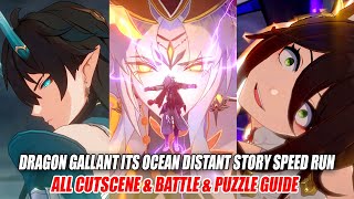 HSR A Dragon Gallant Its Ocean Distant 12 Story Speed Run  All Cutscene Battle amp Puzzle Guide [upl. by Anatnom712]