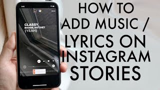 How To Add Music  Lyrics To Your Instagram Stories 2020 [upl. by Androw]