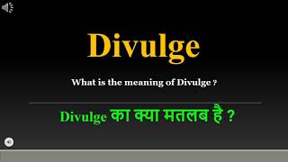 Divulge meaning in Hindi  Divulge ka kya matlab hota hai  daily use English words [upl. by Eerdna]