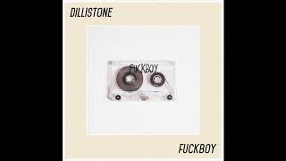 Dillistone  Fuckboy Official Audio [upl. by Benioff]