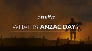 What Is ANZAC Day ANZAC Day History amp Facts For Kids Families amp Schools  BY ETRAFFIC [upl. by Noeht414]