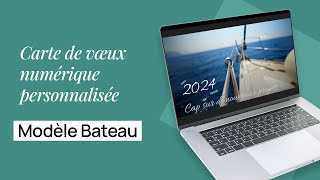 2024  Carte de vœux numérique personnalisée – Modèle Bateau [upl. by Harshman]