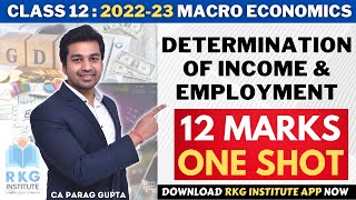 Class 12 Macro Economics  Determination of Income amp Employment  12 Marks  ONE SHOT CA Parag Gupta [upl. by Afirahs224]