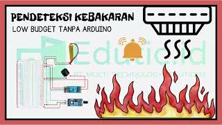 Non Arduino Flame Sensor  Fire Detector Sytem Low Budget [upl. by Sitra]