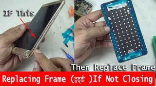 Replacing Frame हड्डी  of Mobile Phones Not Closing Properly [upl. by Edualcnaej]