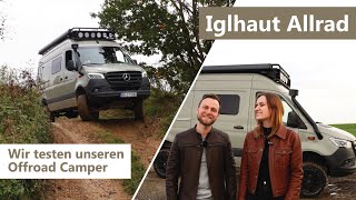 Wir testen unseren IglhautAllrad im Gelände  Offroad Campervan [upl. by Alletsyrc842]