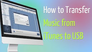 How to Transfer Music from iTunes to USB [upl. by Aemat466]