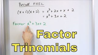 12  Factoring Trinomials amp Quadratic Polynomials in Algebra Part 1 Learn How to Factor [upl. by Cardon]