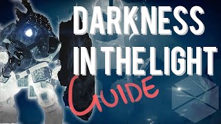 Guide to SOLO quotDarkness in the Lightquot Malfeasance Quest Titan  Destiny 2 [upl. by Bradstreet490]