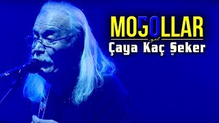 Moğollar  Çaya Kaç Şeker Moğollar 50 Yıl Konseri © 2019 Soundhorus [upl. by Notsecnirp]