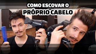 APRENDA A ESCOVAR O PRÓPRIO CABELO [upl. by Opiuuk]