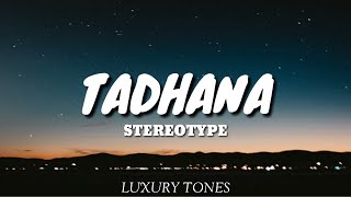 TADHANA  Stereotype Cover Lyrics 🎵 [upl. by Nnilsia779]