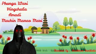 Phunnga Wari  Hingchaba Amadi Machin Manao Mari  Manipuri Folk Tale [upl. by Eillat]