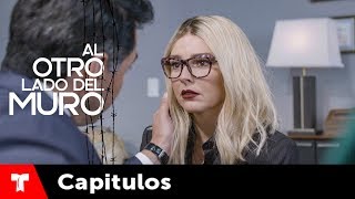 Al Otro Lado Del Muro  Capítulo 53  Telemundo [upl. by Nitram]