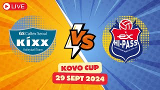 FULL MATCH GS CALTEX VS HIPASS  KOVO CUP 29 SEPT 2024  LIVE [upl. by Joliet]