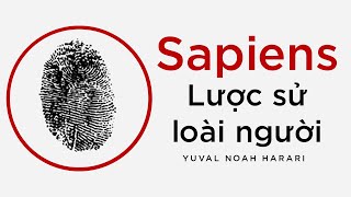 Sách Nói Sapiens Lược Sử Loài Người  Chương 1  Yuval Noah Harari [upl. by Ramirol]