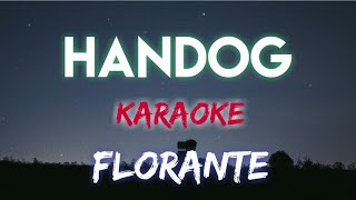 HANDOG  FLORANTE KARAOKE VERSION [upl. by Aser]