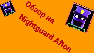 Обзор на Nightguard Afton в Fnaf TD [upl. by Tye]