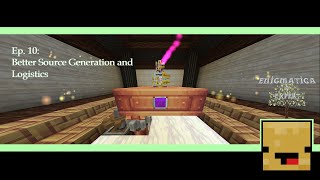 Enigmatica 9 Expert  Source Generation and Logistics  E9E 010 [upl. by Upshaw]