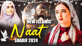 New Naat Sharif 2024  New Islamic Naat Sharif  Best Naat Sharif  Urdu Naat Sharif  Naat Sharif [upl. by Balthazar313]